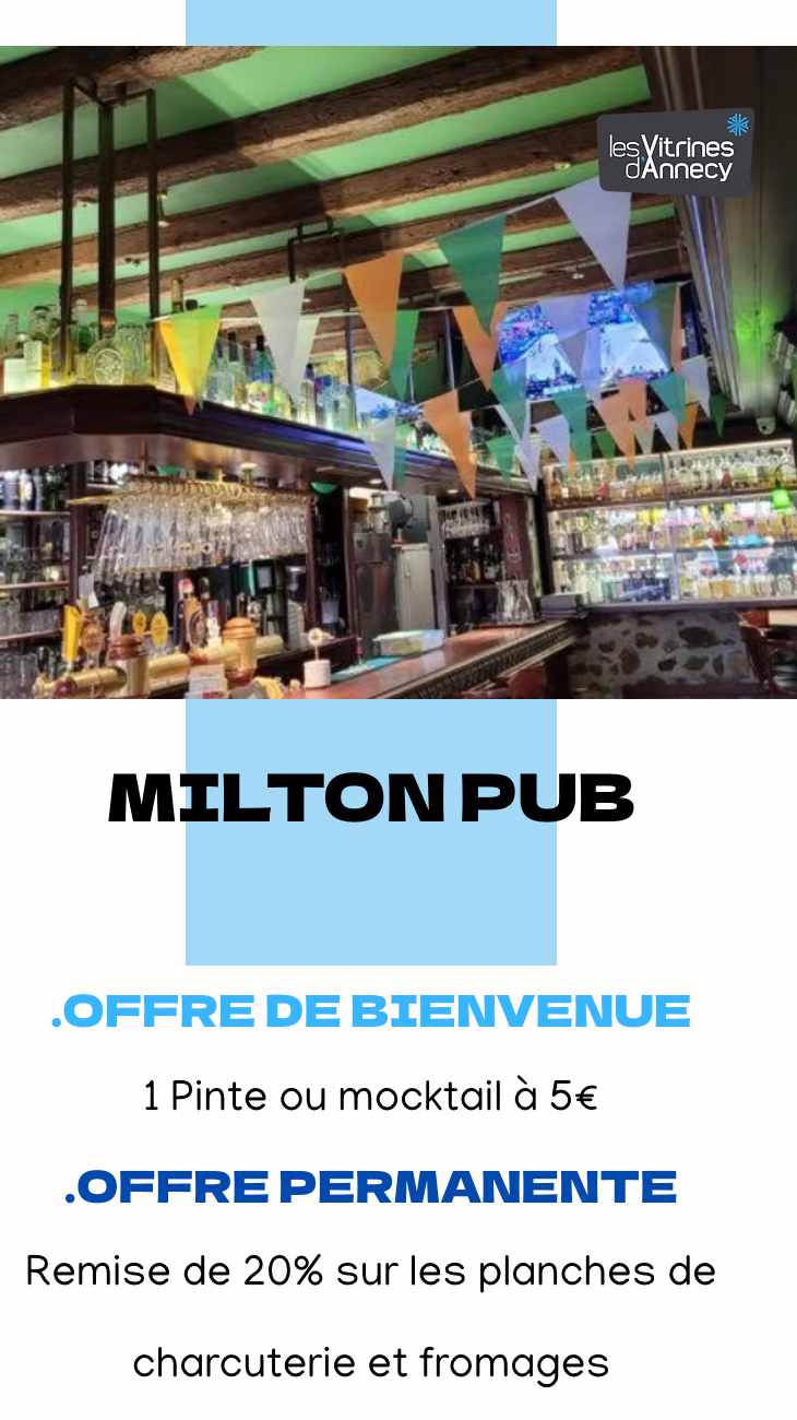 Milton PUB, offre carte Blue x Vitrines d'Annecy